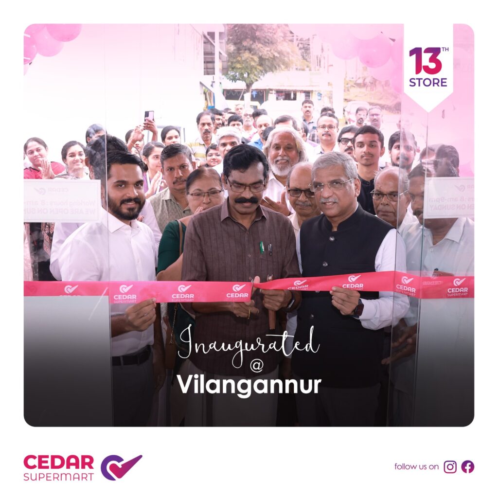 സെഡാർ സൂപ്പർമാർട്ടിന്റെ 13-ാംമത് സ്റ്റോർ വിലങ്ങന്നൂരിൽ പ്രവർത്തനം ആരംഭിച്ചു